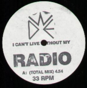 World Domination Enterprises - I Can't Live Without My Radio - 12 Inch