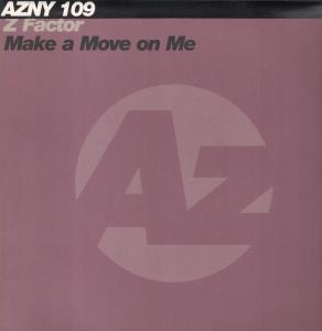 Z Factor - Make A Move On Me - 12 Inch