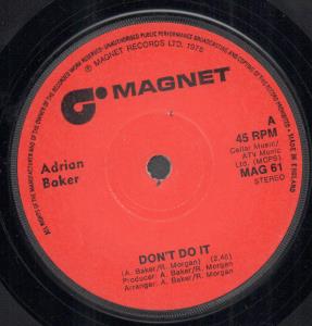 Adrian Baker - Don't Do It - 7 Inch