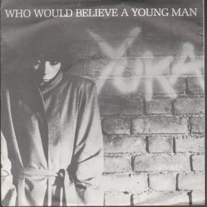 Yuka - Who Would Believe A Young Man - 7 Inch