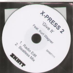 X-Press 2 Feat. Kurt Wagner - Give It - Cdr