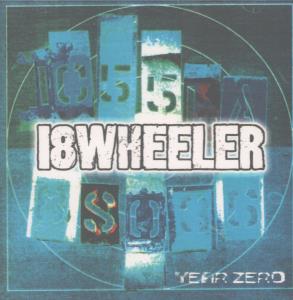 18 Wheeler - Year Zero - Cd