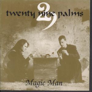 29 Palms - Magic Man - 7 Inch