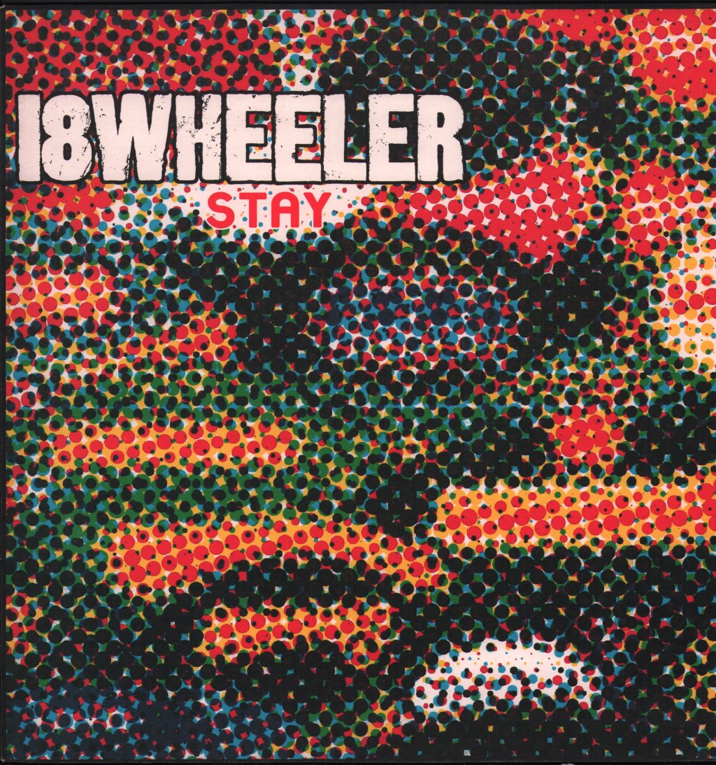 18 Wheeler - Stay - 12 Inch