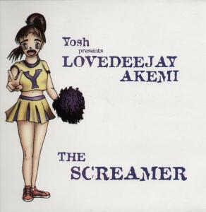 Yosh Presents Lovedeejay Akemi - Screamer - 12 Inch