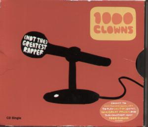 1000 Clowns - Not The Greatest Rapper - Cd