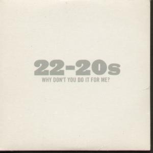 22-20'S - Why Don't You Do It For Me - Cd