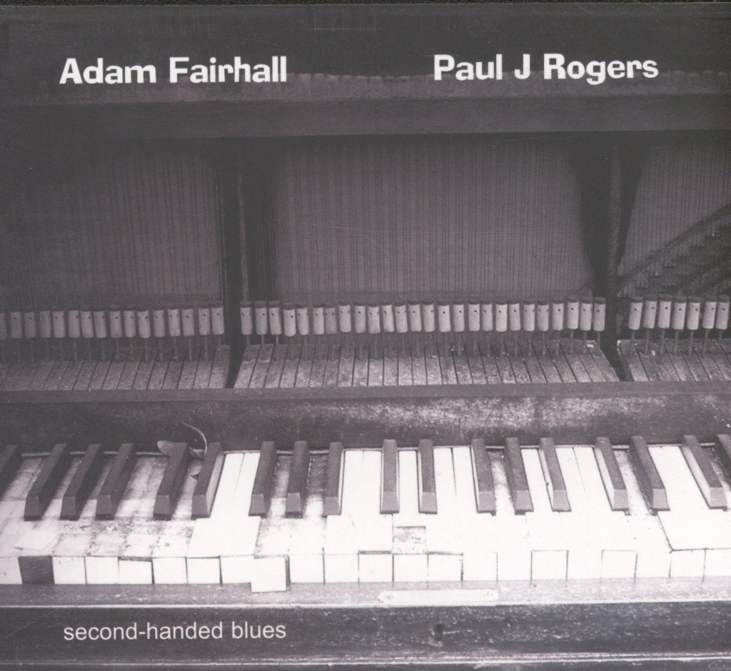 Adam Fairhall, Paul J Rogers - Second-handed Blues - Cd