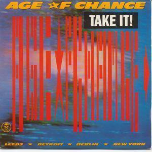 Age Of Chance - Take It - 7 Inch