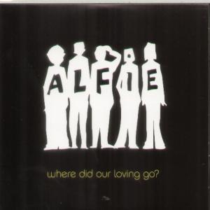 Alfie (Indie Group) - Where Did Our Loving Go - Cd