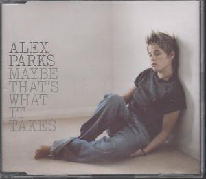 Alex Parks - Maybe That's What It Takes - Cd