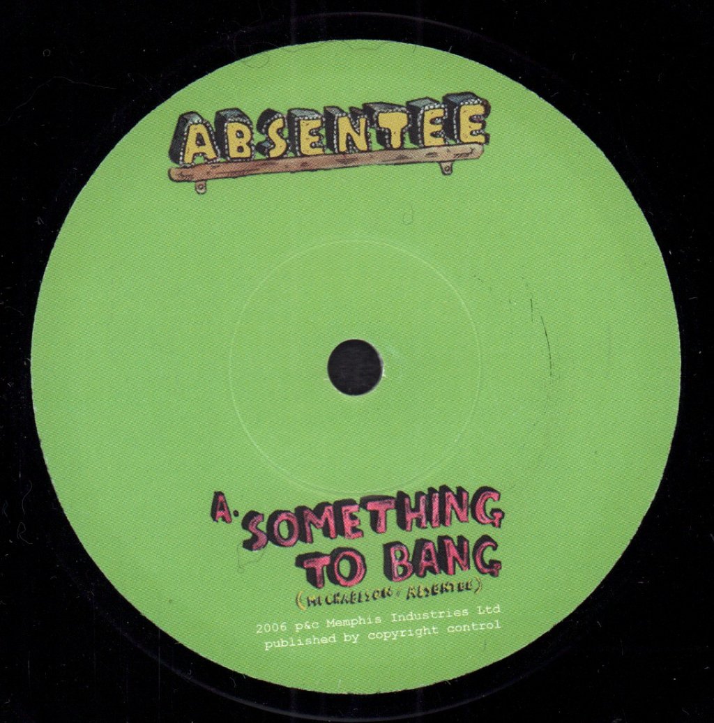 Absentee - Something To Bang - 7 Inch