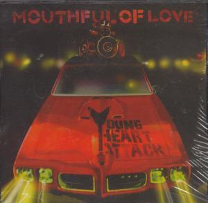 Young Heart Attack - Mouthful Of Love - Cd