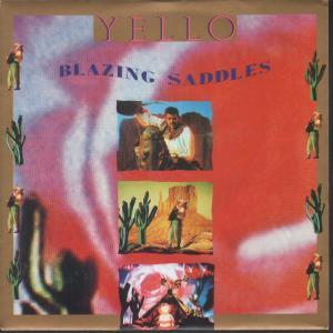 Yello - Blazing Saddles - 7 Inch