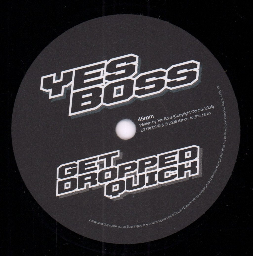 Yes Boss - Get Dropped Quick - 7 Inch