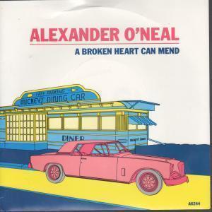 Alexander O'Neal - A Broken Heart Can Mend - 7 Inch