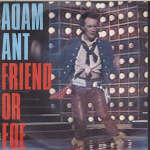 Adam Ant - Friend Or Foe - 7 Inch