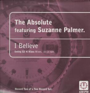 Absolute Featuring Suzanne Palmer - I Believe - 12 Inch