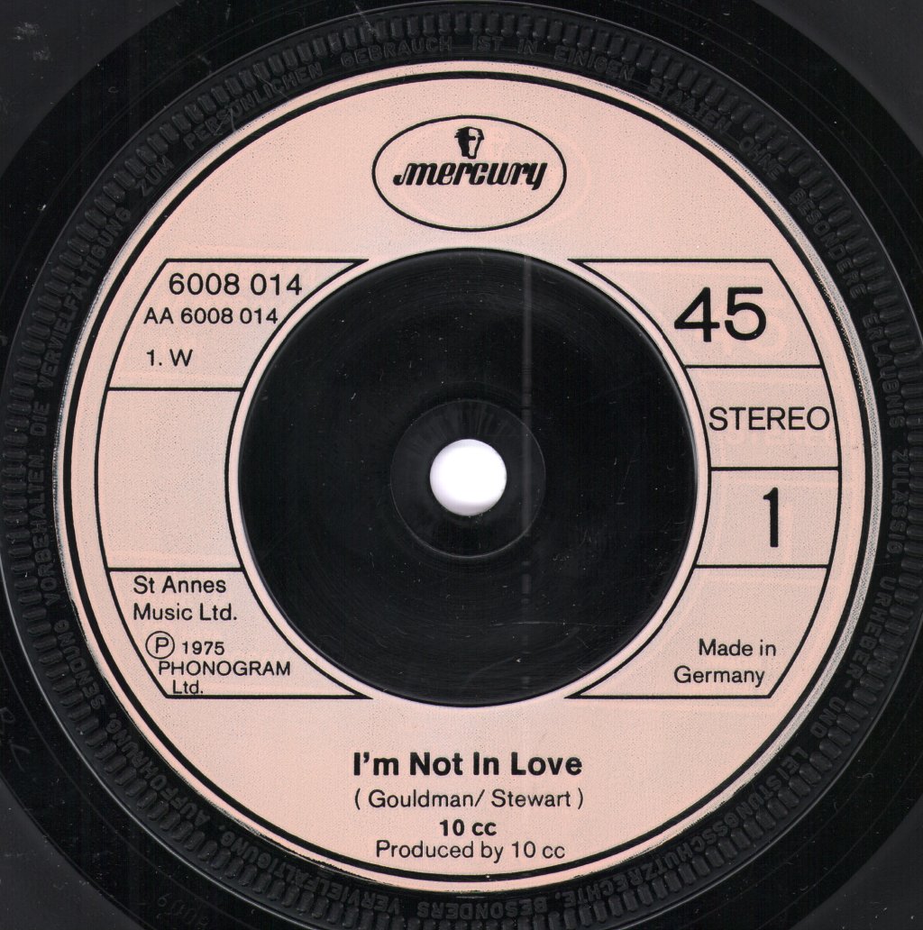 10cc - I'm Not In Love - 7 Inch