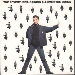 Adventures - Raining All Over The World - 7 Inch