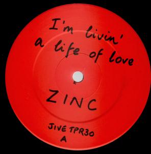 Zinc - I'm Livin' A Life Of Love - 12 Inch