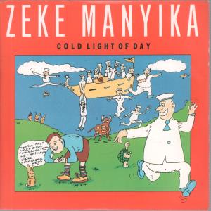 Zeke Manyika - Cold Light Of Day - 7 Inch