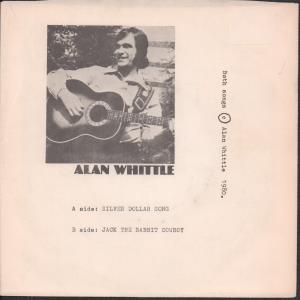 Alan Whittle - Silver Dollar Song - 7 Inch