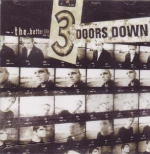 3 Doors Down - Better Life - Cd