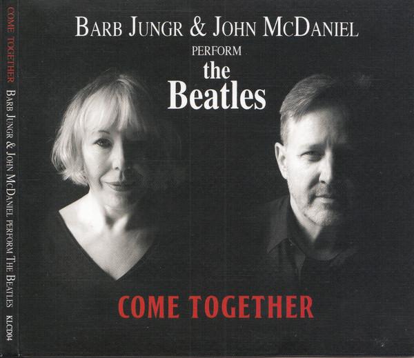 Barb Jungr And John Mcdaniel - Come Together - Barb Jungr & John McDaniel Perform The Beatles - Cd