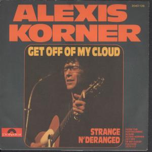 Alexis Korner - Get Off Of My Cloud - 7 Inch