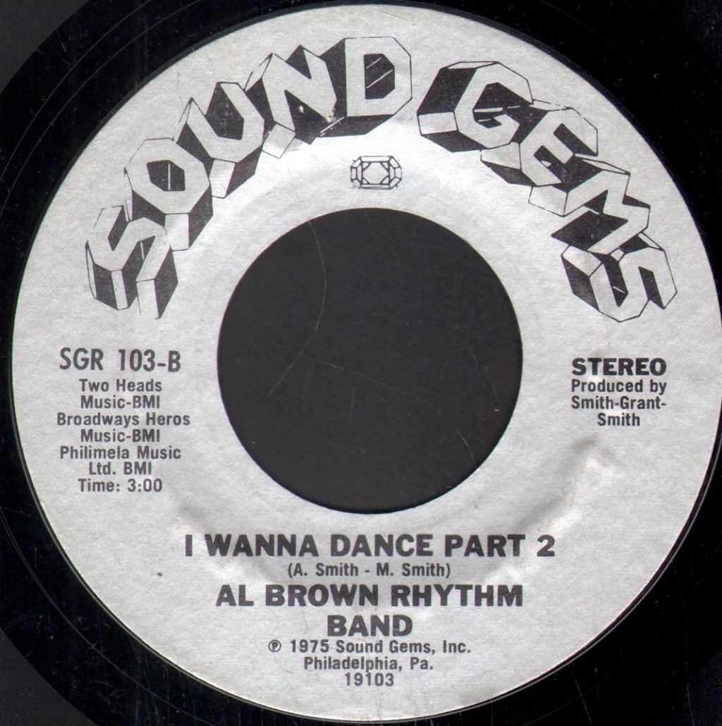 Al Brown Rhythm Band - I Wanna Dance - 7 Inch