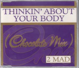 2 Mad - Thinkin' About Your Body - Cd